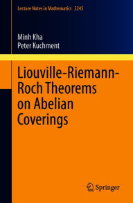 Title: Liouville-Riemann-Roch Theorems on Abelian Coverings, Author: Minh Kha