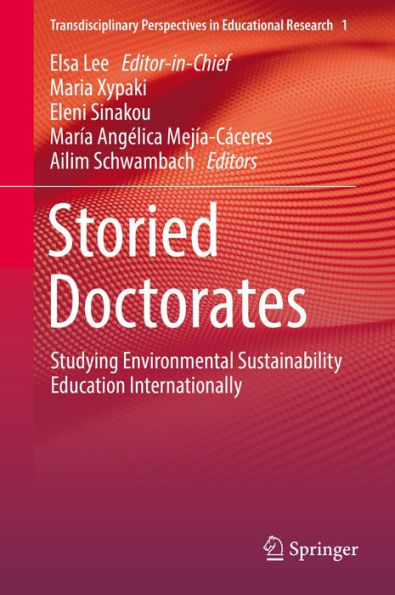 Storied Doctorates: Studying Environmental Sustainability Education Internationally