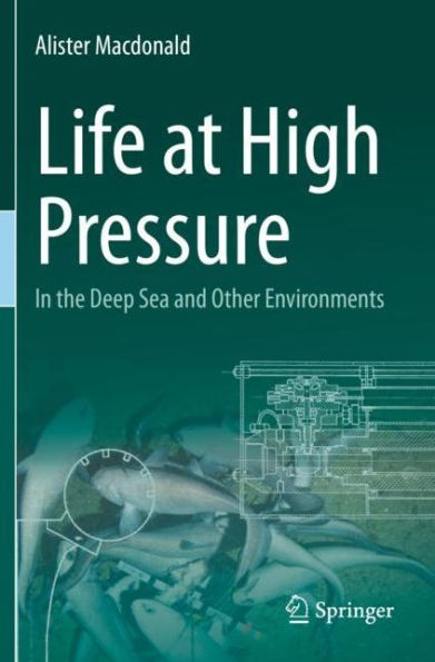 Life at High Pressure: the Deep Sea and Other Environments