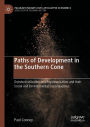 Paths of Development in the Southern Cone: Deindustrialization and Reprimarization and their Social and Environmental Consequences