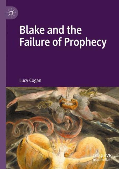 Blake and the Failure of Prophecy
