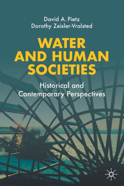 Water and Human Societies: Historical Contemporary Perspectives