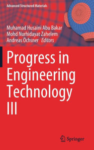 Title: Progress in Engineering Technology III, Author: Muhamad Husaini Abu Bakar