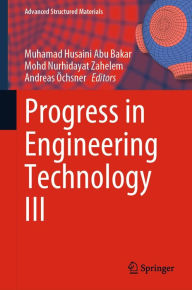 Title: Progress in Engineering Technology III, Author: Muhamad Husaini Abu Bakar