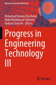 Title: Progress in Engineering Technology III, Author: Muhamad Husaini Abu Bakar