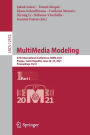 MultiMedia Modeling: 27th International Conference, MMM 2021, Prague, Czech Republic, June 22-24, 2021, Proceedings, Part I