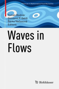 Title: Waves in Flows, Author: Tomás Bodnár