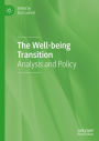 The Well-being Transition: Analysis and Policy