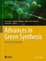 Advances in Green Synthesis: Avenues and Sustainability