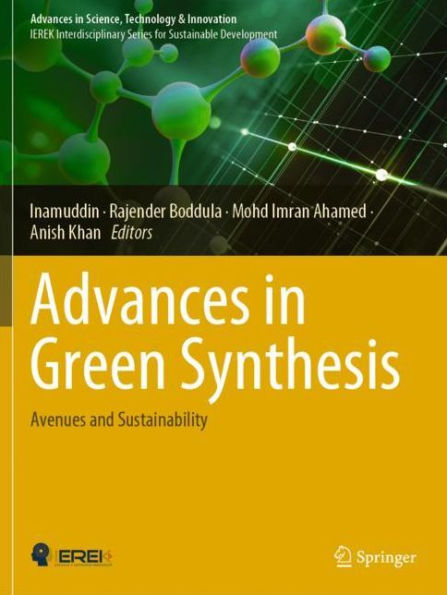 Advances Green Synthesis: Avenues and Sustainability