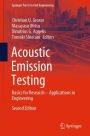 Acoustic Emission Testing: Basics for Research - Applications in Engineering