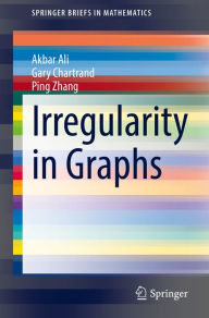 Title: Irregularity in Graphs, Author: Akbar Ali