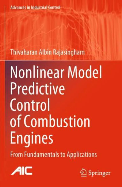Nonlinear Model Predictive Control of Combustion Engines: From Fundamentals to Applications