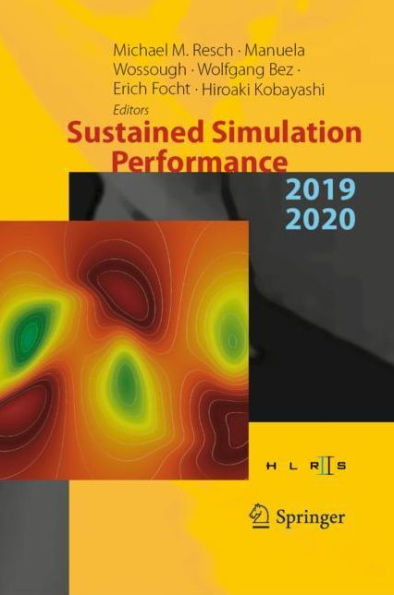Sustained Simulation Performance 2019 and 2020: Proceedings of the Joint Workshop on Performance, University Stuttgart (HLRS) Tohoku University, 2020