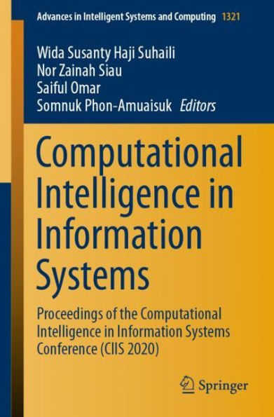 Computational Intelligence Information Systems: Proceedings of the Systems Conference (CIIS 2020)