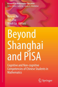 Title: Beyond Shanghai and PISA: Cognitive and Non-cognitive Competencies of Chinese Students in Mathematics, Author: Binyan Xu