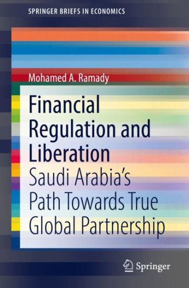 Financial Regulation and Liberation: Saudi Arabia's Path Towards True Global Partnership