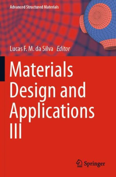 Materials Design and Applications III