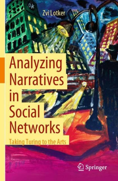 Analyzing Narratives Social Networks: Taking Turing to the Arts