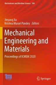 Title: Mechanical Engineering and Materials: Proceedings of ICMEM 2020, Author: Jinyang Xu