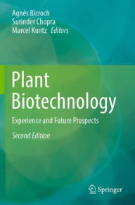 Title: Plant Biotechnology: Experience and Future Prospects, Author: Agnïs Ricroch