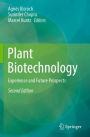 Plant Biotechnology: Experience and Future Prospects