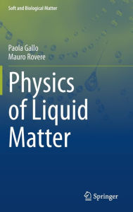 Title: Physics of Liquid Matter, Author: Paola Gallo