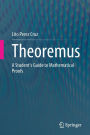 Theoremus: A Student's Guide to Mathematical Proofs