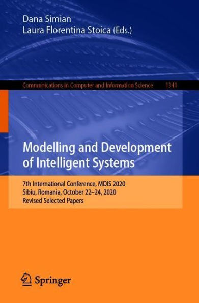 Modelling and Development of Intelligent Systems: 7th International Conference, MDIS 2020, Sibiu, Romania, October 22-24, Revised Selected Papers