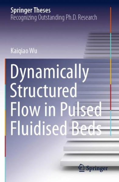 Dynamically Structured Flow Pulsed Fluidised Beds