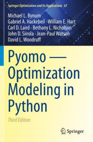 Title: Pyomo - Optimization Modeling in Python, Author: Michael L. Bynum