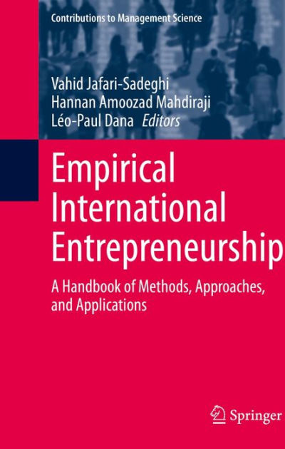 Empirical International Entrepreneurship: A Handbook of Methods ...