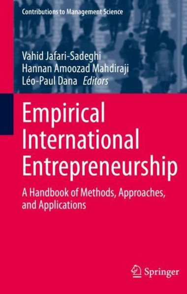 Empirical International Entrepreneurship: A Handbook of Methods, Approaches, and Applications