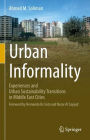 Urban Informality: Experiences and Urban Sustainability Transitions in Middle East Cities