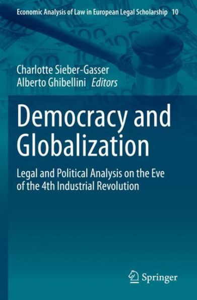 Democracy and Globalization: Legal Political Analysis on the Eve of 4th Industrial Revolution