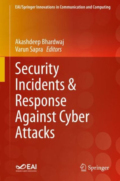 Security Incidents & Response Against Cyber Attacks