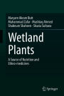 Wetland Plants: A Source of Nutrition and Ethno-medicines