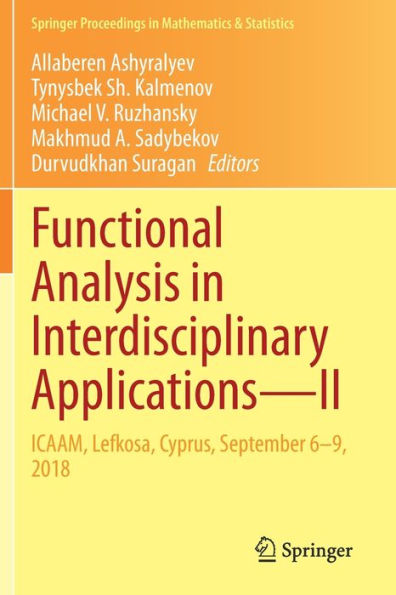 Functional Analysis Interdisciplinary Applications-II: ICAAM, Lefkosa, Cyprus, September 6-9, 2018