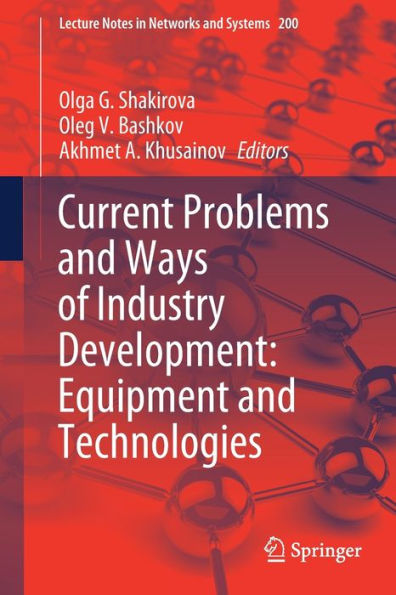 Current Problems and Ways of Industry Development: Equipment Technologies