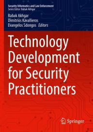 Title: Technology Development for Security Practitioners, Author: Babak Akhgar