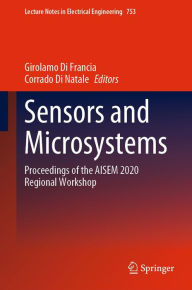 Title: Sensors and Microsystems: Proceedings of the AISEM 2020 Regional Workshop, Author: Girolamo Di Francia