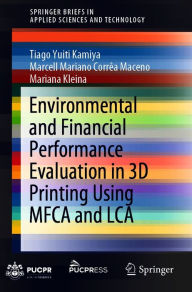 Title: Environmental and Financial Performance Evaluation in 3D Printing Using MFCA and LCA, Author: Tiago Yuiti Kamiya