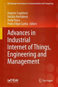 Title: Advances in Industrial Internet of Things, Engineering and Management, Author: Dagmar Cagánová