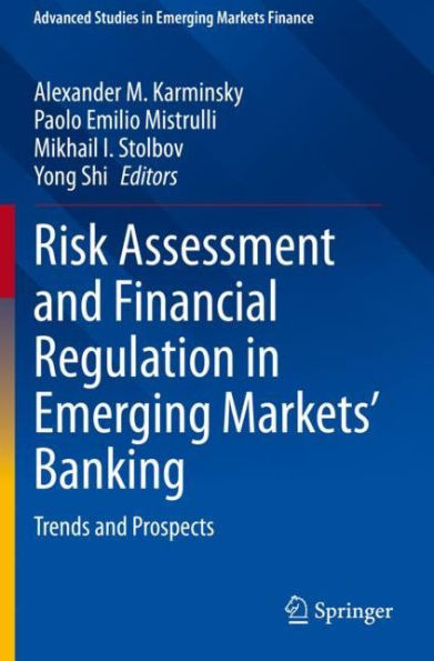 Risk Assessment and Financial Regulation Emerging Markets' Banking: Trends Prospects