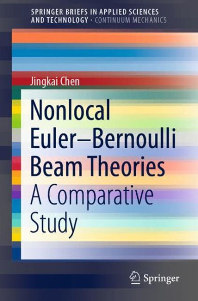 Nonlocal Euler-Bernoulli Beam Theories: A Comparative Study
