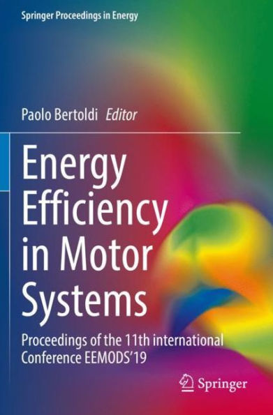 Energy Efficiency Motor Systems: Proceedings of the 11th international Conference EEMODS'19