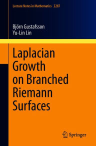 Title: Laplacian Growth on Branched Riemann Surfaces, Author: Björn Gustafsson