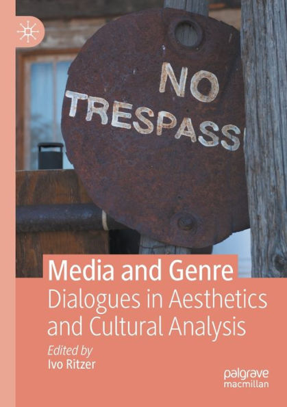 Media and Genre: Dialogues Aesthetics Cultural Analysis