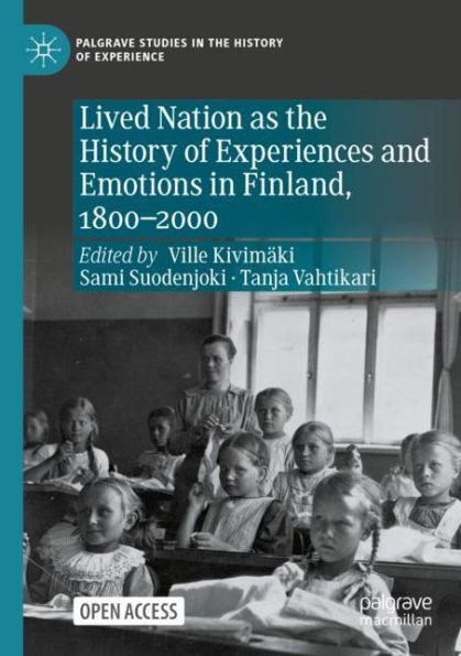 Lived Nation as the History of Experiences and Emotions Finland, 1800-2000