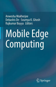 Title: Mobile Edge Computing, Author: Anwesha Mukherjee
